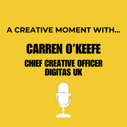 A Creative Moment with...Carren O'Keefe, chief creative officer at Digitas