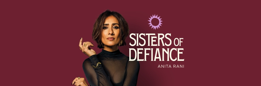Ancient + Brave is Proud to Nourish Sisters of Defiance: a New Podcast Telling the Real Stories Behind the World's Most Influential Women