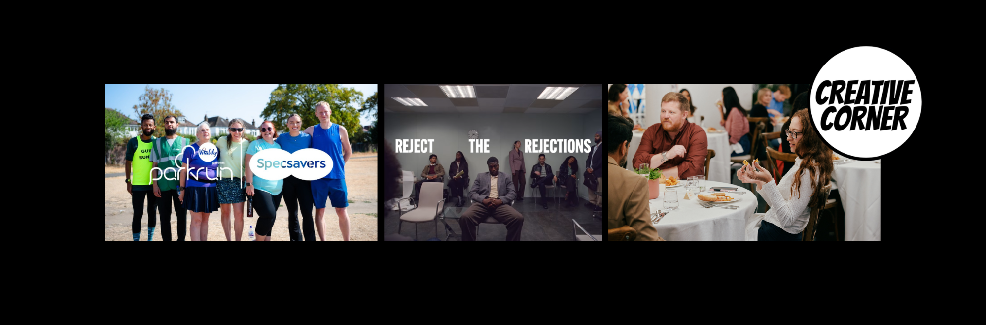 Creative Corner: Reject The Rejections, School Food Project and Specsavers' StartLine