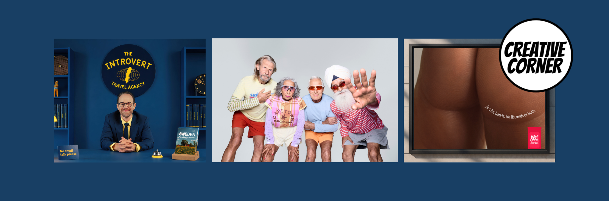 Creative Corner: run into old age, enjoy an introvert's holiday and watch where you wipe your Wet Ones