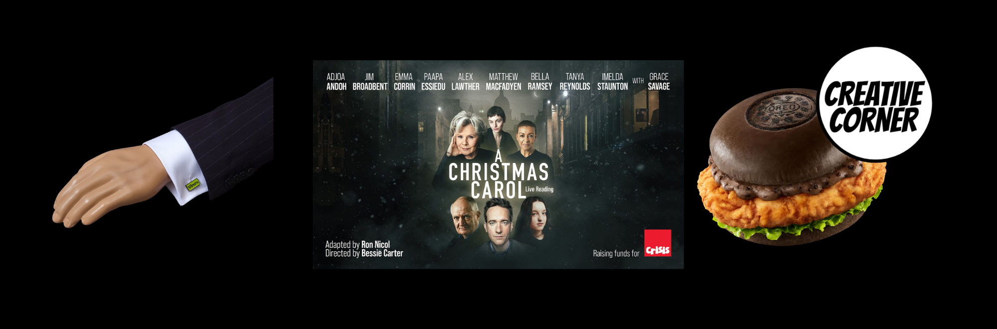 Creative Corner: KFC's Oreo burger, creative cufflinks, and a Christmas Carol by Crisis