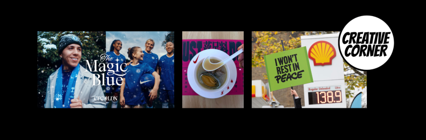 Creative Corner: Greenpeace won't rest in peace, Nike's swoosh soup, and Chelsea's Magic of Blue
