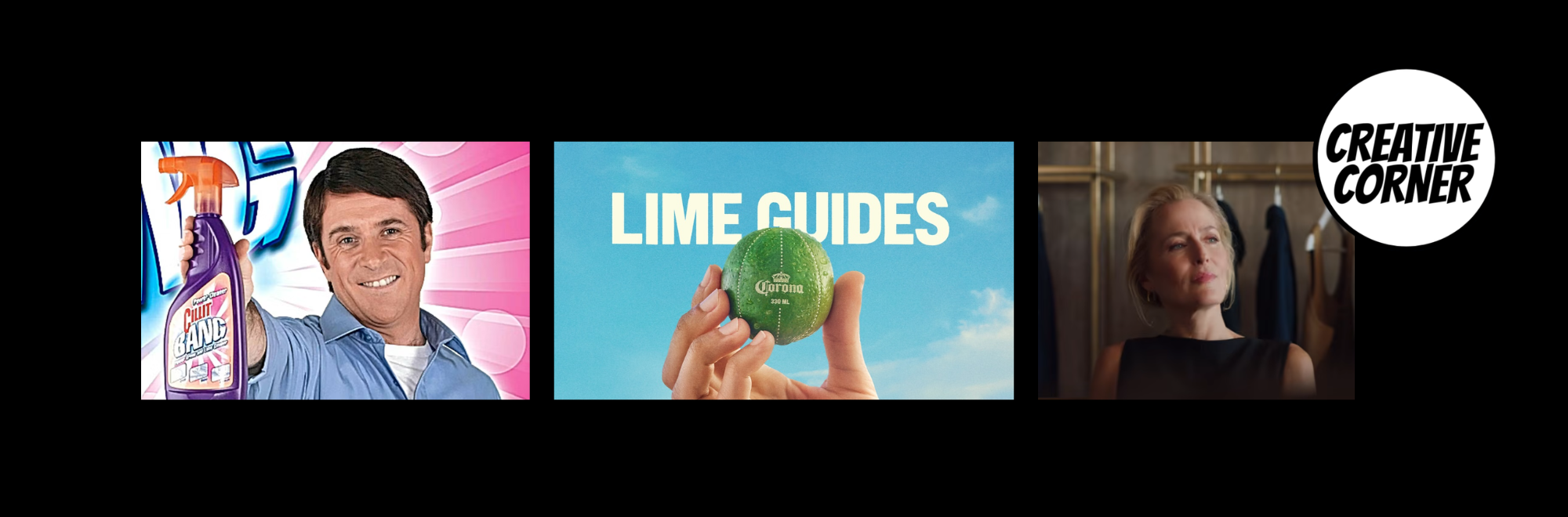 Creative Corner Originals: Corona's lime guides, Cillit Bang's Barry Scott and Gillian Anderson complements M&S