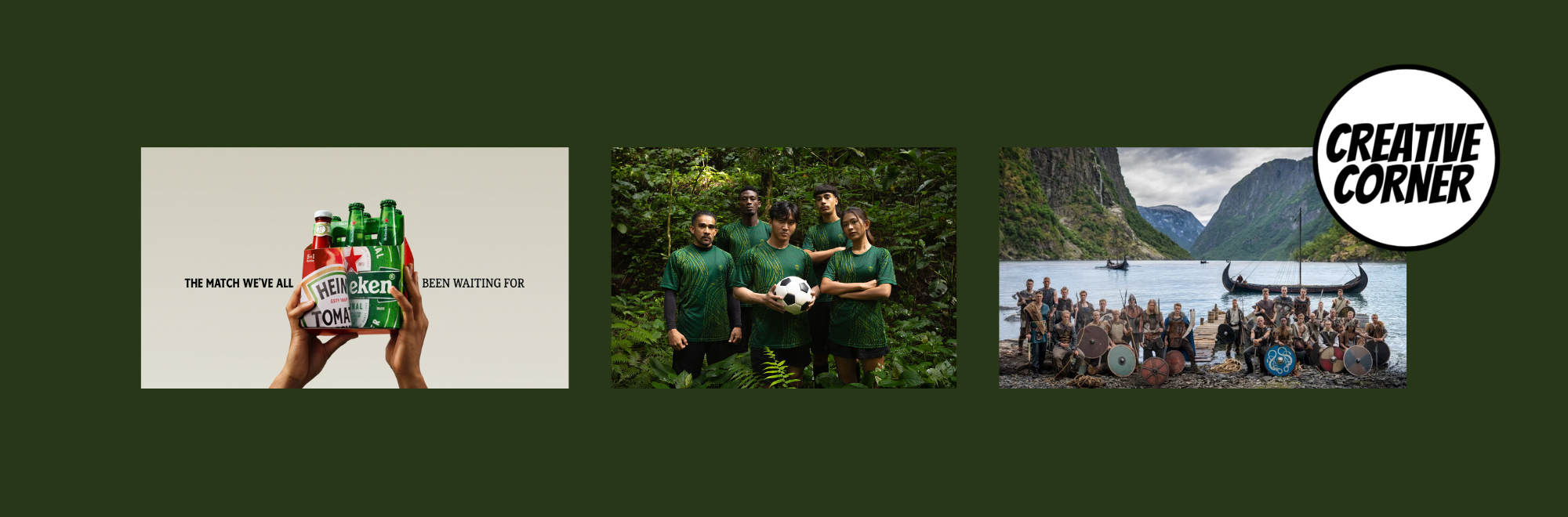 Creative Corner: WWF, Heinz X Heineken and The Vikings are coming home