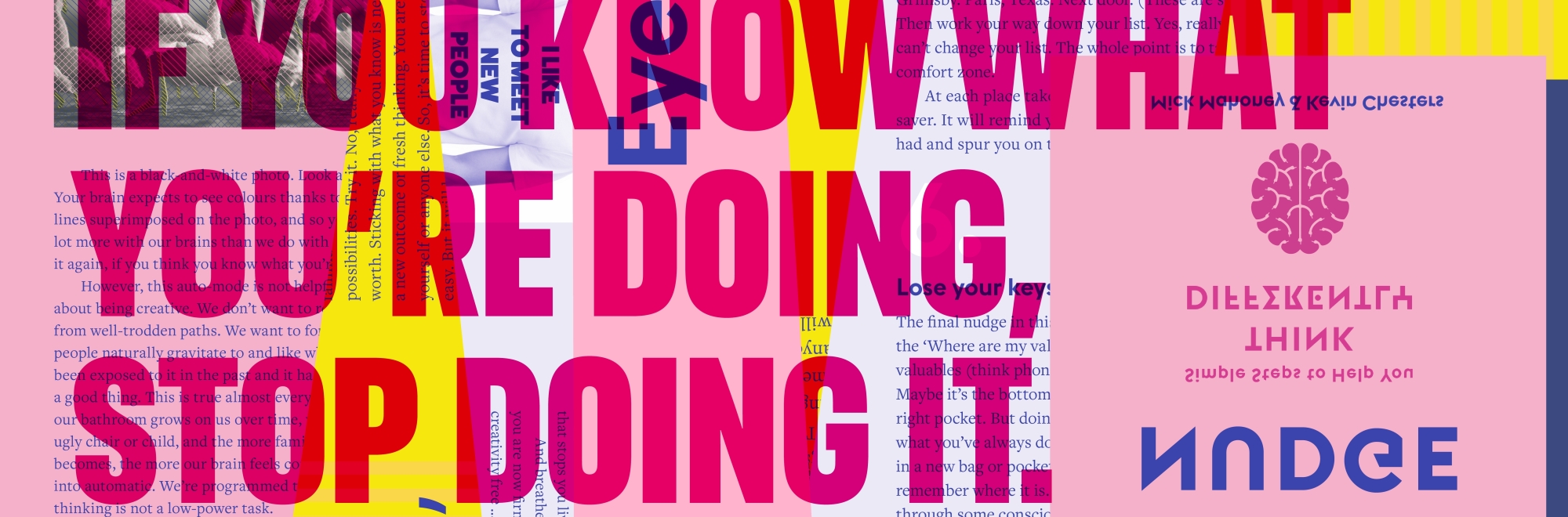 "Doing new things is like a neurological double espresso," says The Creative Nudge co-author Kevin Chesters