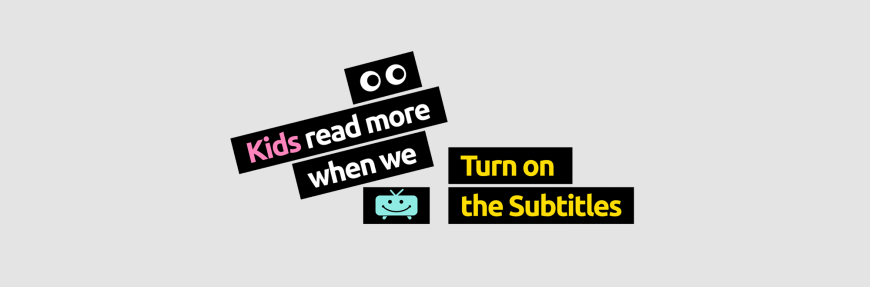 How simply turning on subtitles on TV programmes can help children with literacy