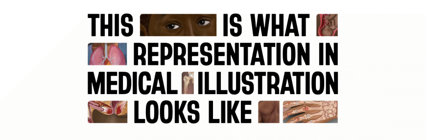 Illustrate Change: Drawing attention to the lack of diversity in medical imagery and disparities in the healthcare system