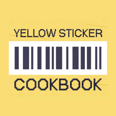 The Yellow Sticker Cookbook: An easy way to find a meal in every deal