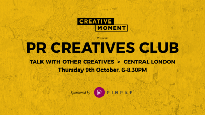 Up Next: Join us at the PR Creatives Club this Thursday 9th October!