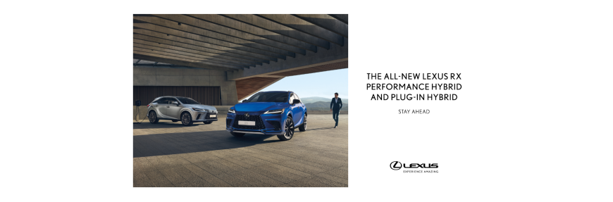 Lexus and The&Partnership encourage you to STAY AHEAD with new RX campaign