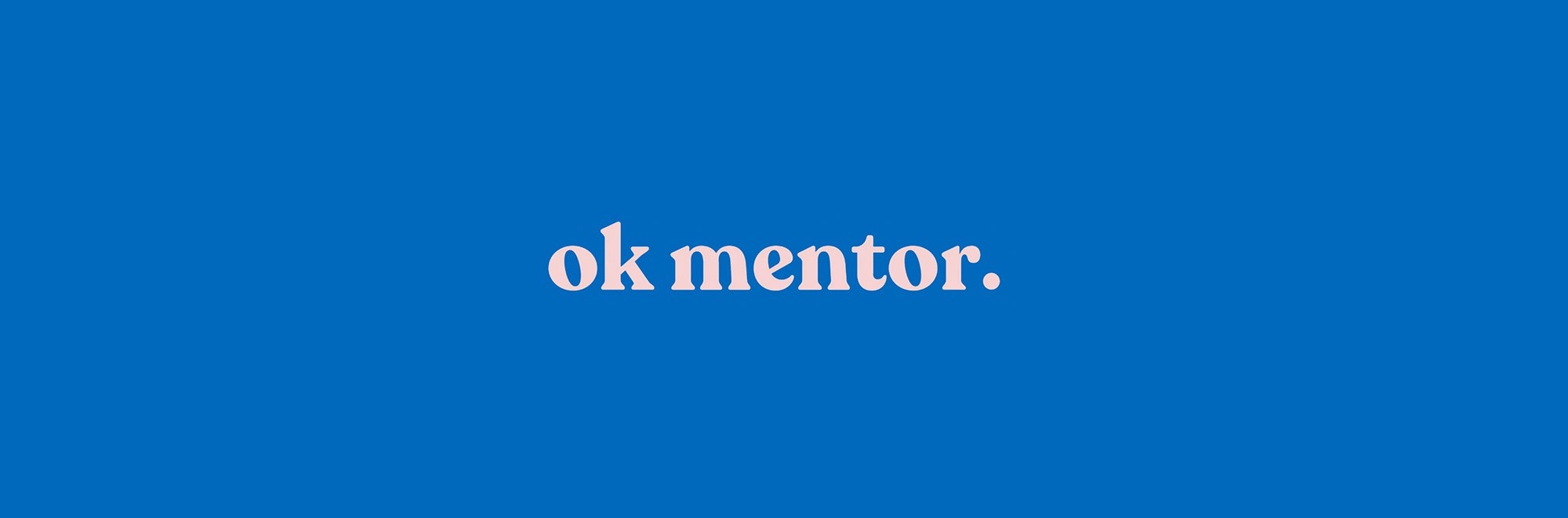 Ok Mentor goes online! A free training and mentor programme for young women looking to break into creative industries
