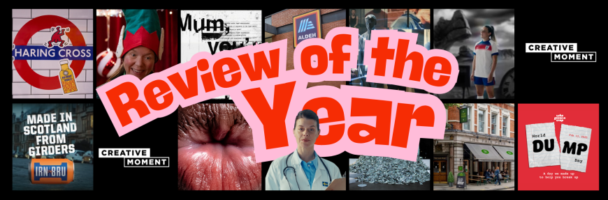 Review of the Year: Creative Moment rounds up the memorable work of 2025