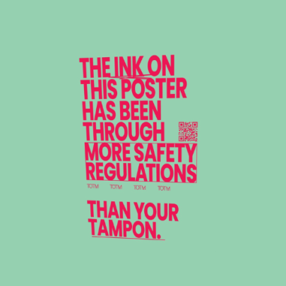 ‘Safer than a Tampon’ is a messaging masterclass