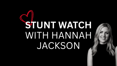 Up Next: Stunt Watch: The Valentine’s Day special
