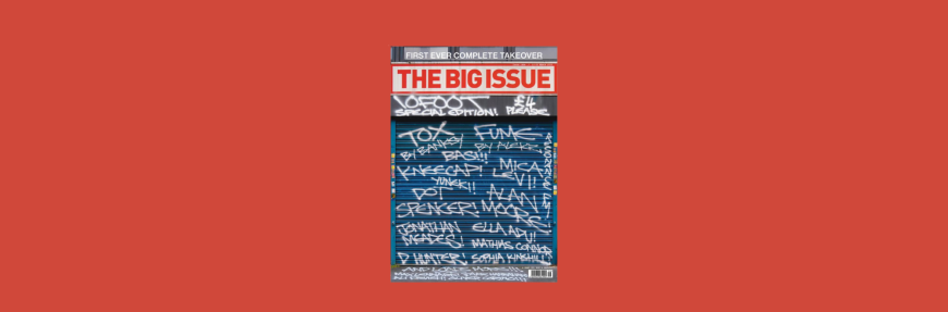 'The Big Issue's 10Foot Takeover' goes back to its radical roots