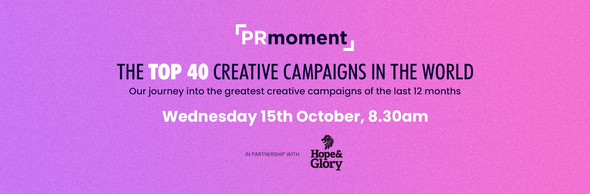 The Top 40 Creative Campaigns in the World