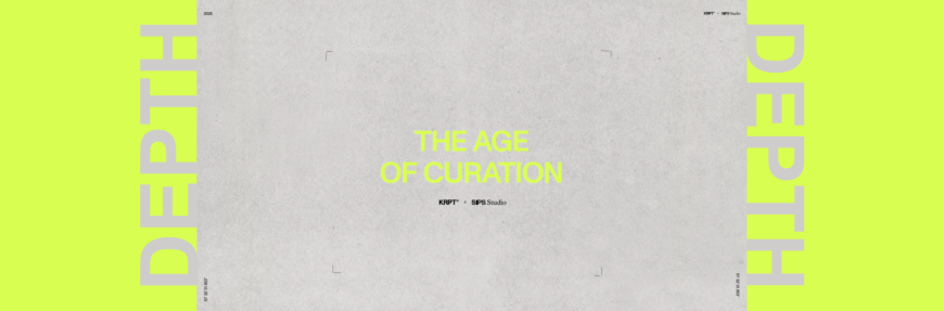 Age of Curation: Why depth is replacing distraction as audiences crave meaning