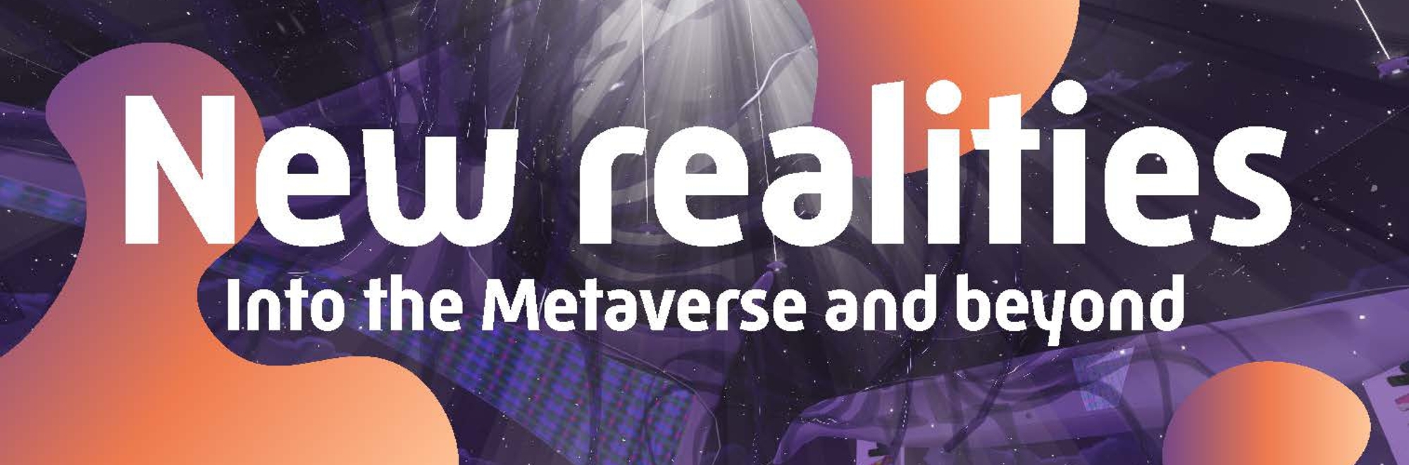 Wunderman Thompson launches new analysis ‘New Realities: Into the metaverse and beyond’