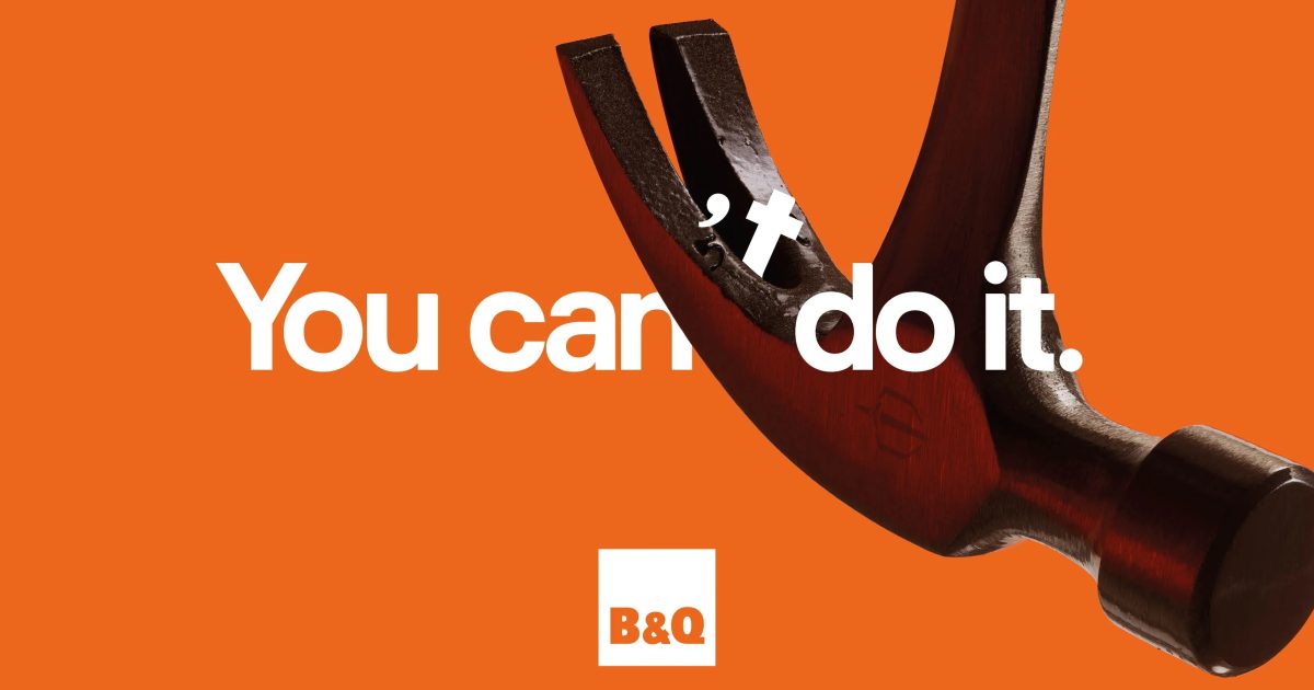 You can do it: B&Q aims to silence doubt and inspire action with new ...